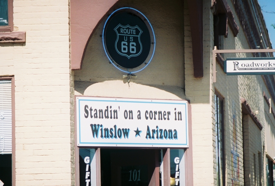 Winslow, AZ: Sign Over Shop "Standin' on a corner in Winslow * Arizona"