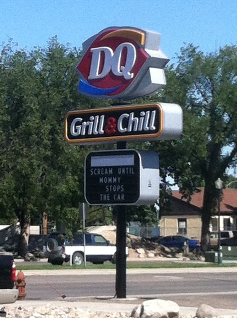 Williston, ND: Dairy Queen sign with awesome message.