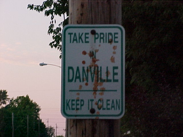 Danville, IL: Local signs encourage citizens to keep Danville clean