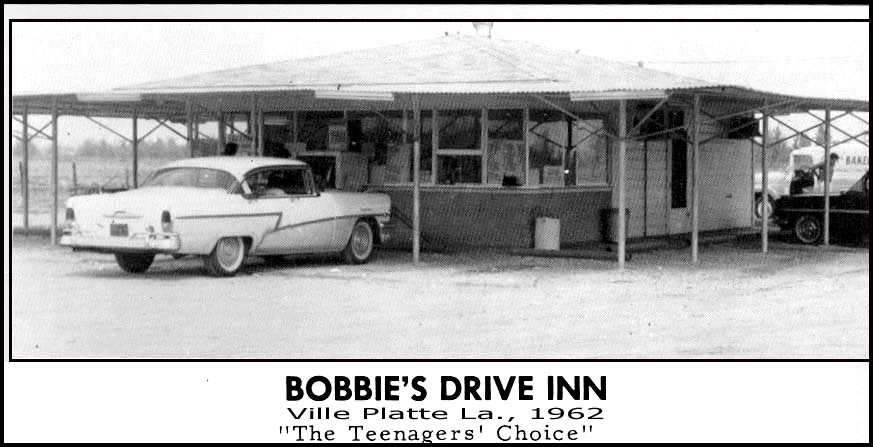 Ville Platte, LA: 1962 Bobby's Drive Inn