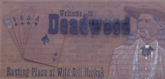 Deadwood, SD: Welcome to Deadwood, SD