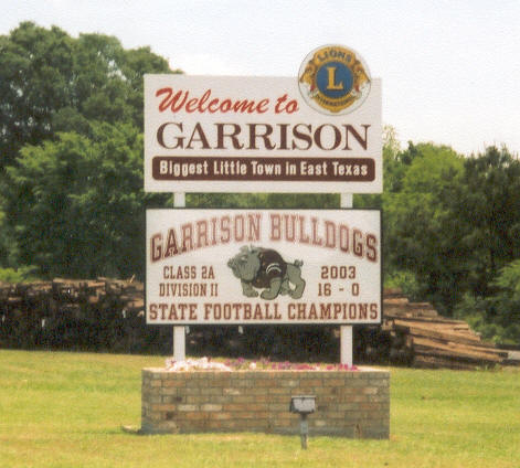 Garrison, TX: Picture of the sign going into Garrison