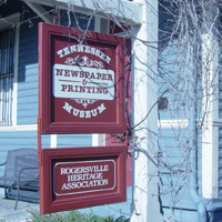 Rogersville, TN: The Tennessee Newspaper and Printing Museum exhibits Tennessee's first newspaper, published in Rogersville in 1796, among many others.