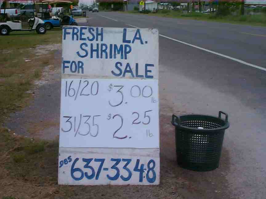 Galliano, LA: Sign on La. Hwy 1 Galliano, La Shows Price of shrimp and size